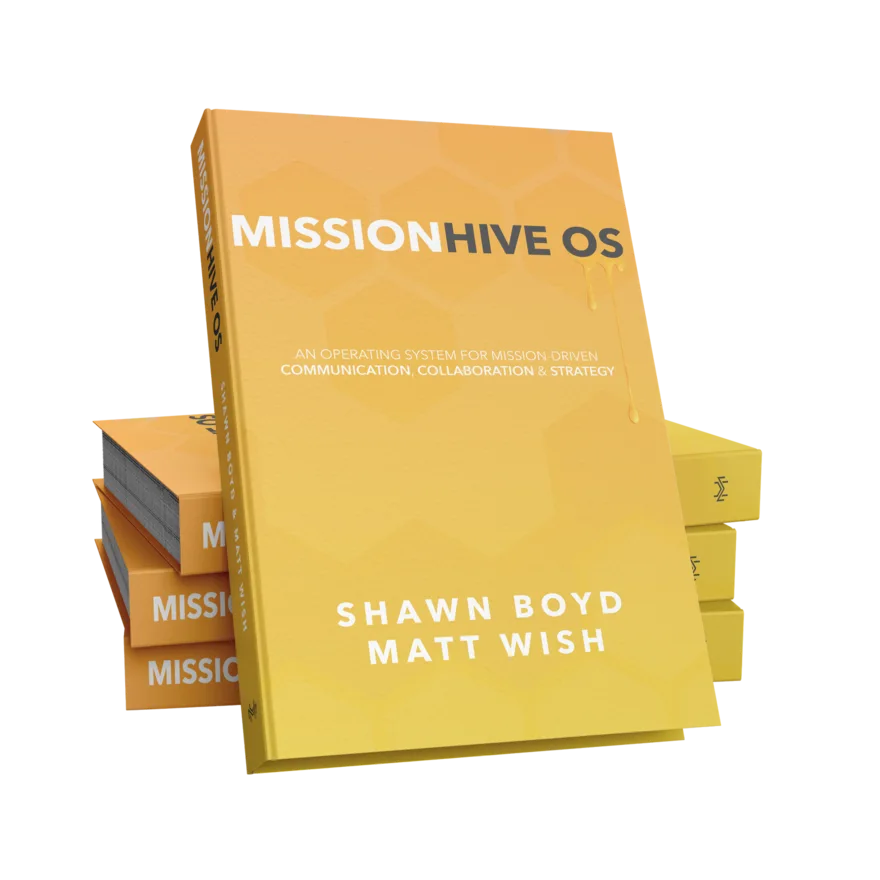 The MissionHive OS book by Shawn Boyd and Matt Wish